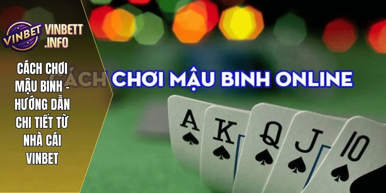 1 cach choi mau binh