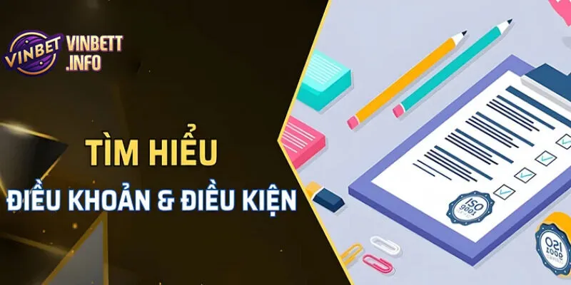 Điều khoản sử dụng của Vinbet là bộ quy định quan trọng